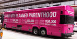 Image of The organization has several tricked-out tour buses which somehow provide free health care for poor women by travelling to abortion rallies. Planned Parenthood insists it does not misuse federal funds.