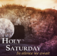 Holy Saturday Image of Holy Saturday