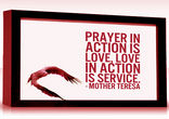 Image of Prayer in Action is Love, Love in Action is Service
- Mother Teresa
