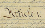 Image of Article V is a safety measure that allows the states to amend the Constitution if the federal government won't.